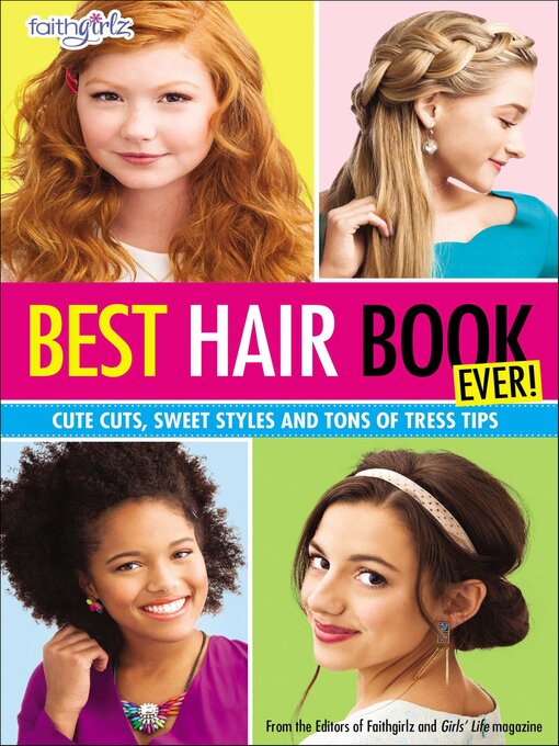 Title details for Best Hair Book Ever! by Editors of Faithgirlz! and Girls' Life - Wait list